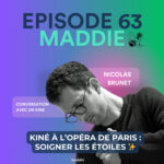 Maddie, conversation avec un kiné Maddie, conversation avec un kiné