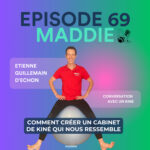 Maddie, conversation avec un kiné Maddie, conversation avec un kiné