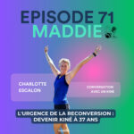 Maddie, conversation avec un kiné