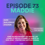 Maddie, conversation avec un kiné